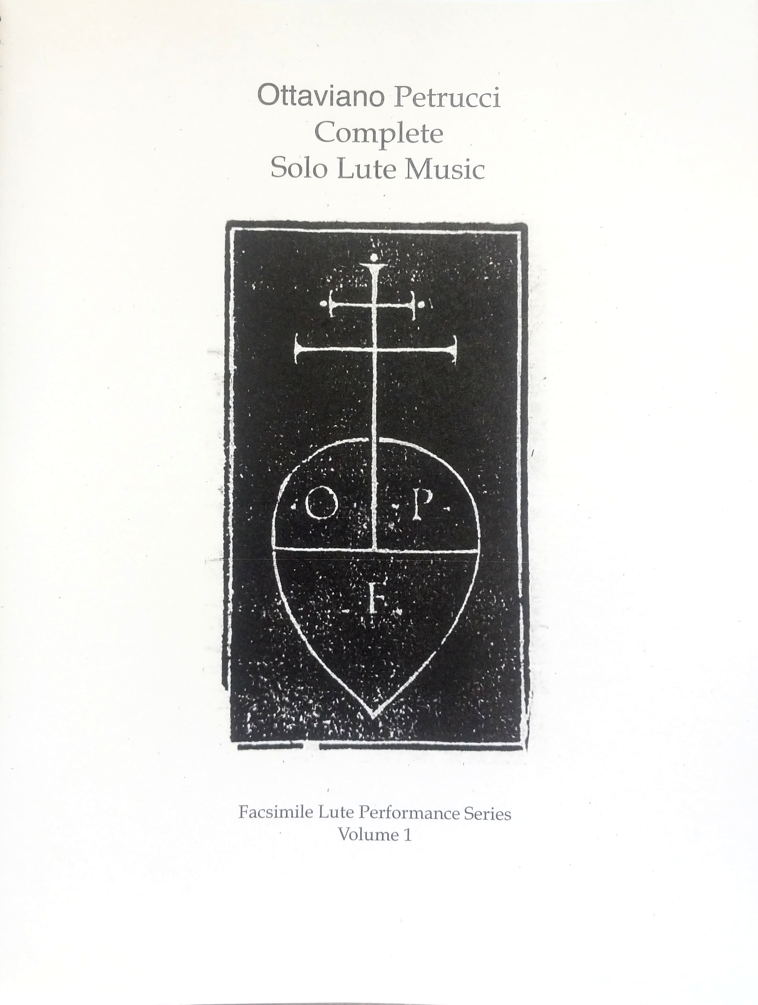 The cover of Ottaviano Petrucci Complete Solo Lute Music.